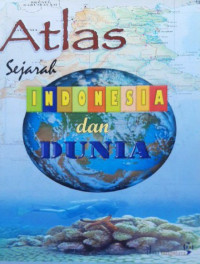 Atlas Sejarah Indonesia dan Dunia