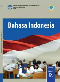 Bahasa Indonesia: SMP/MTs Kelas IX 2018