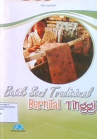 Batik Seni Tradisional Bernilai Tinggi