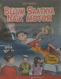 Belum Saatnya Naik Motor
