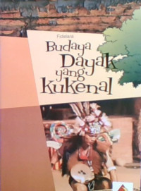 Budaya Dayak Yang Ku Kenal