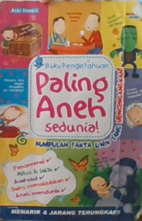 Buku Pengetahuan Paling Aneh Sedunia