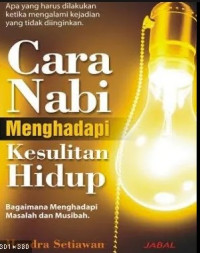 Cara Nabi Menghadapi Kesulitan Hidup