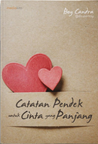 Catatan Pendek Untuk Cinta yang Panjang