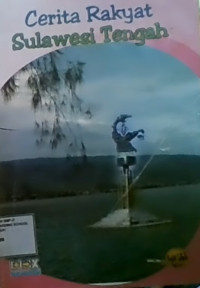 Cerita Rakyat Sulawesi Tengah