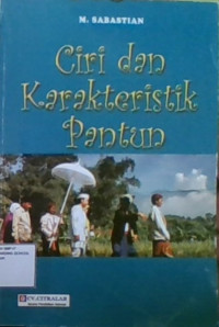 Ciri dan Karakteristik Pantun