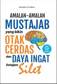 Amalan-Amalan Mustajab yang Bikin Otak Cerdas dan Daya Ingat Setajam Silet