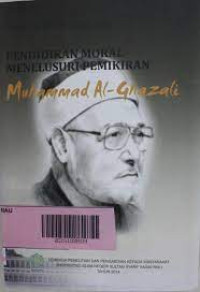 Pendidikan moral menelusuri pemikiran muhammad al-ghazali