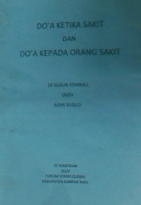 Doa Ketika Sakit dan Doa Kepada Orang Sakit