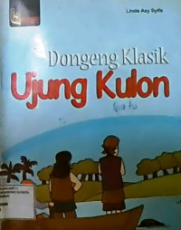 Dongeng Klasik Ujung Kulon