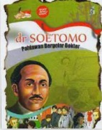 dr Soetomo Pahlawan Bergelar Dokter