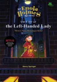 An Enola Holmes Mystery : The Case of The Lady Left - Handed Lady