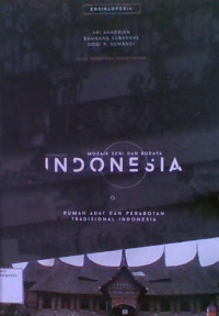 Mozaik Seni Dan Budaya Indonesia: Rumah Adat dan Perabotan Tradisional Indonesia