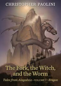 The Fork, The Witch and The Worm; Tales From Alagaesia ( Volume 1 : Eragon)