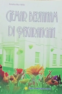 Gemar Bertanam Di Perkarangan