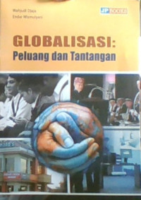 Globalisasi: Peluang dan Tantangan