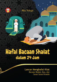 Hafal Bacaan Shalat dalam 24 Jam