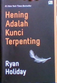 Hening Adalah Kunci Terpenting