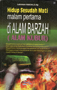 Hidup sesudah Mati : Malam Pertama Di Alam Barzah
