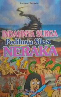 Indahnya Surga Pedihnya Siksa Neraka