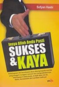 Insya Allah Anda Pasti Sukses & Kaya