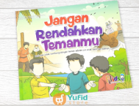 Jangan Rendahkan Temanmu