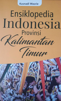 Ensiklopedia Indonesia Provinsi Kalimantan Timur
