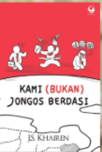 Kami (Bukan) Jongos Berdasi