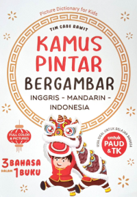 Kamus Pintar Bergambar: Inggris - Mandarin - Indonesia