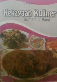 Kekayaan Kuliner Sumatera Barat
