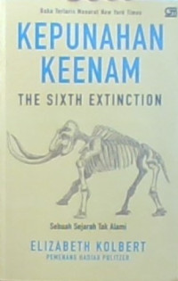 Kepunahan ke Enam= The sixth Extinction