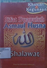 Khasiat & Kegunaan Sifat Dua Puluh Asmaul Husna dan Shalawat