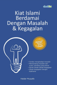 Kiat Berdamai dengan Masalah dan  Kegagalan