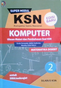 Super Modul KSN Kompetensi Sains Nasional Komputer Ulsan Materi dan Pembahasan Soal KSN Matematika Diskrit 2 untuk SMA/sederajat