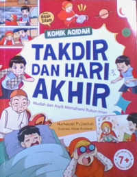 Takdir dan Hari Akhir: Mudah Dan Asyik Memahami Rukun Iman
