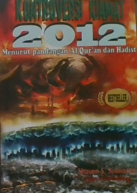 Kontroversi Kiamat 2012 Menurut Pandangan Al-Qur'an Dan Hadits