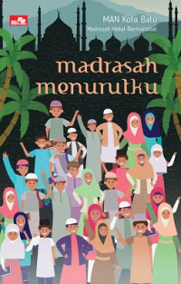 Madrasah Menurutku