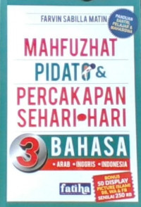 Mahfuzhat Pidato & Percakapan Sehari-Hari 3 Bahasa