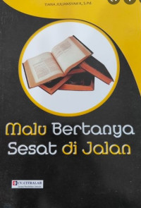 Malu Bertanya Sesat Di Jalan