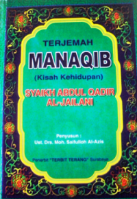 Terjemah Manaqib (Kisah Kehidupan) Syaikh Abdul Qadir Jailani