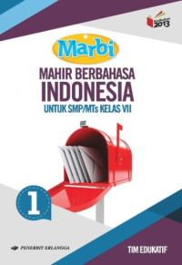 Marbi, Mahir Berbahasa Indonesia: Untuk SMP/MTs Kelas VII Jilid 1 2016