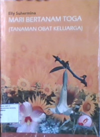 Mari Bertanam Toga (Tanaman Obat Keluarga)