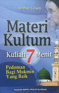 Materi Kultum Kuliah 7 Menit: Pedoman Bagi Mukmin yang Baik