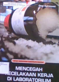 Buku Panduan Laboratorium: Mencegah Kecelakaan Kerja Di Laboratorium