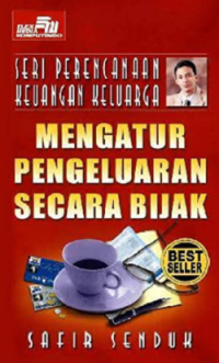 Seri Perencanaan Keuangan Keluarga : Mengatur Pengeluaran Secara Bijak