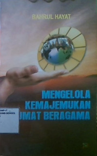 Mengelola Kemajmukan Umat Beragama