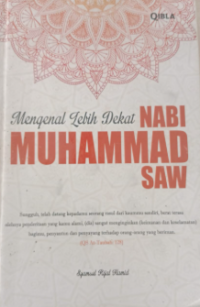 Mengenal Lebih Dekat Nabi Muhammad SAW