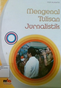 Mengenal Tulisan Jurnalistik