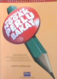 Menulis Nggak Perlu Bakat