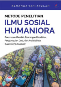 Metode Penelitian Ilmu Sosial Humaniora